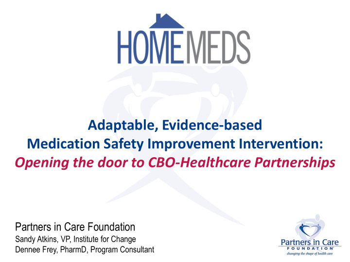 adaptable evidence based medication safety improvement