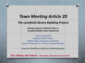 Town Meeting Article 20  The Lynnfield Library Building Project  Monday, April 25, 2016 @ 7:30 p.m.