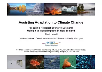 Using it to Model Impacts in New Zealand  David Wratt  National Institute of Water and Atmospheric