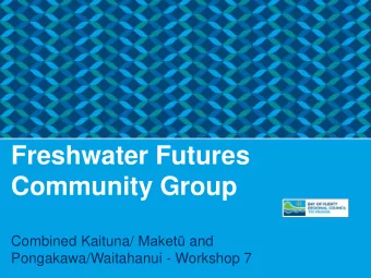 Community Group Combined Kaituna/ Maket and  Pongakawa/Waitahanui - Workshop 7  Welcome Tiaki