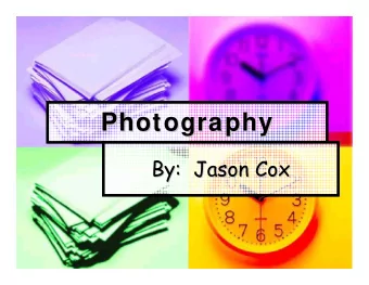 Photography  Photography  By:  Jason Cox  By:  Jason Cox  Cameras  Cameras  Pinhole  Pinhole