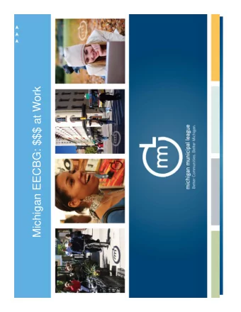 Michigan EECBG: $$$ at Work  What is EECBG?  Energy Efficiency and Conservation Block Grant