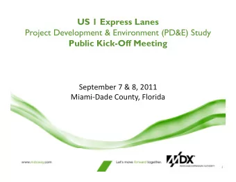 US 1 Express Lanes  Project Development &amp; Environment (PD&amp;E) Study  Project Development