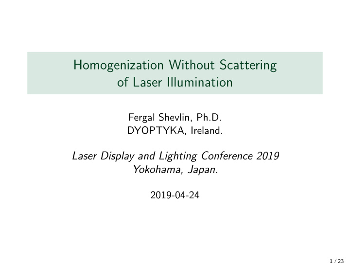 homogenization without scattering of laser illumination