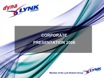 CORPORATE  PRESENTATION 2008  Member of the Lynk Biotech Group  Our Services  We specialize in the