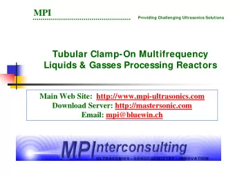 MPI  Providing Challenging Ultrasonics Solutions  Tubular Clamp-On Multifrequency  Liquids &amp;