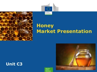 Honey  Market Presentation  Unit/C3  Agriculture  and Rural  Development