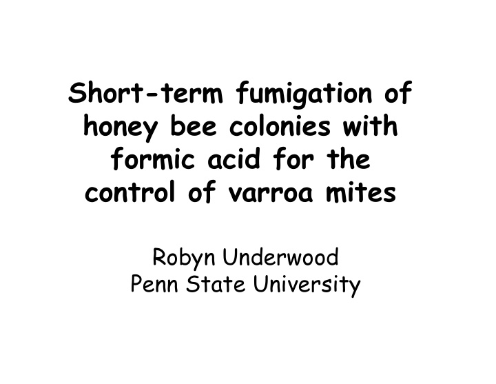 short term fumigation of h honey bee colonies with b l i