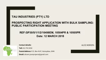 TAU INDUSTRIES (PTY) LTD  PROSPECTING RIGHT APPLICATION WITH BULK SAMPLING:  PUBLIC PARTICIPATION