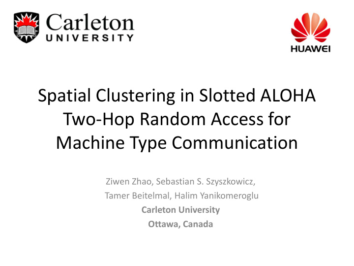 spatial clustering in slotted aloha two hop random access