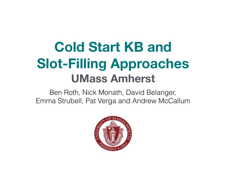 cold start kb and slot filling approaches