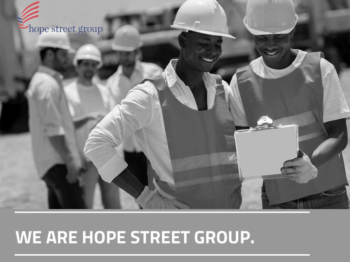 we are hope street group our history