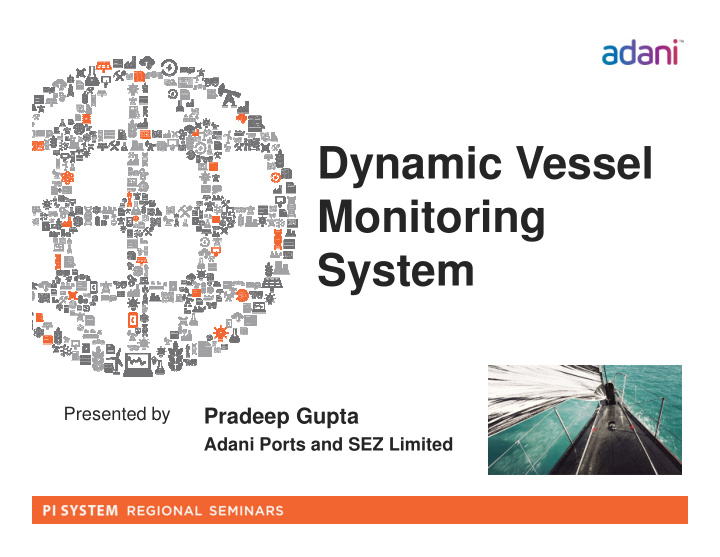 dynamic vessel monitoring system