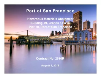 Port of San Francisco  Hazardous Materials Abatement  Building 49, Cranes 14 &amp; 30  Pier 70,