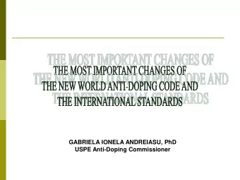 GABRIELA IONELA ANDREIASU, PhD  USPE Anti-Doping Commissioner  CONTENT  DEFI NI TI ONS