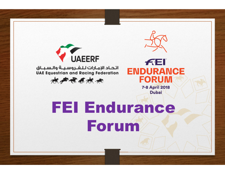 fei endurance forum why we are here today