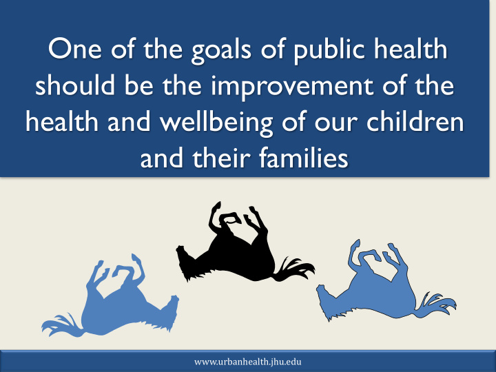 one of the goals of public health should be the