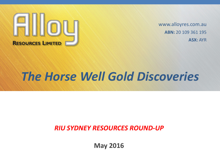 the horse well gold discoveries