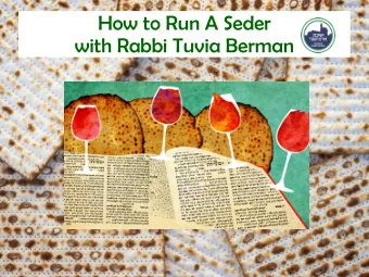 How to Run A Seder  with Rabbi Tuvia Berman  A basic introduction  Mitzvoth of the Seder: