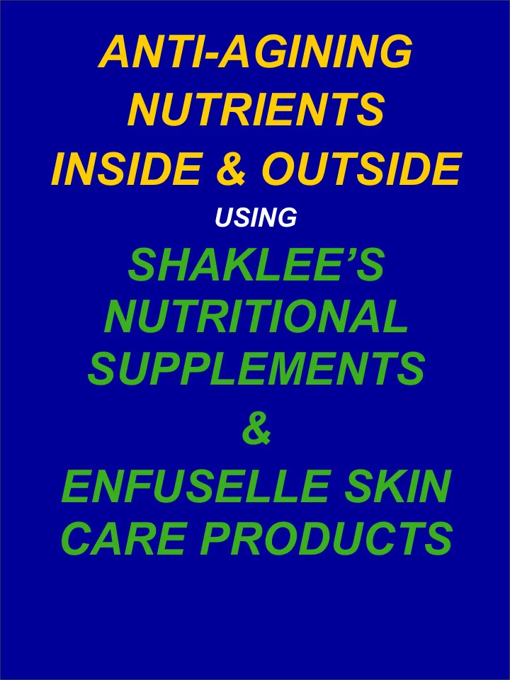 anti agining nutrients inside amp outside