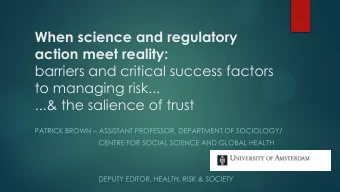 barriers and critical success factors  to managing risk...  ...&amp; the salience of trust PATRICK