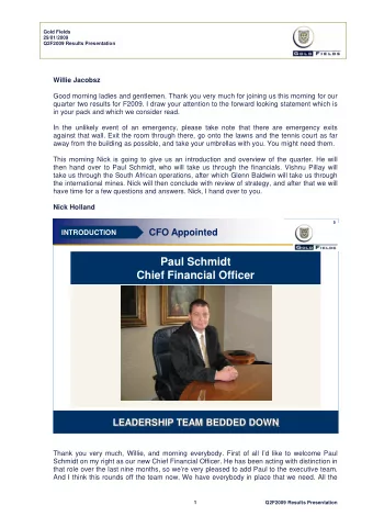 Paul Schmidt  Chief Financial Officer  LEADERSHIP TEAM BEDDED DOWN  6  Thank you very much, Willie,