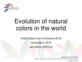 Evolution of natural  colors in the world  IACM Global Color Conference 2018  November 6, 2018