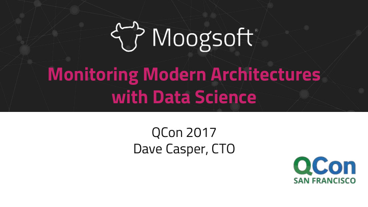 monitoring modern architectures with data science