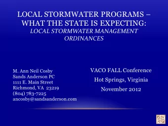 LOCAL STORMWATER PROGRAMS  WHAT THE STATE IS EXPECTING:  LOCAL STORMWATER MANAGEMENT ORDINANCES
