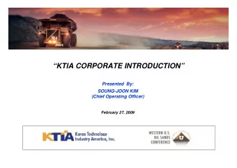 KTIA CORPORATE INTRODUCTION  Presented  By:  SOUNG-JOON KIM  (Chief Operating Officer)