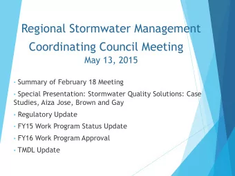Regional Stormwater Management  Coordinating Council Meeting  May 13, 2015  Summary of February