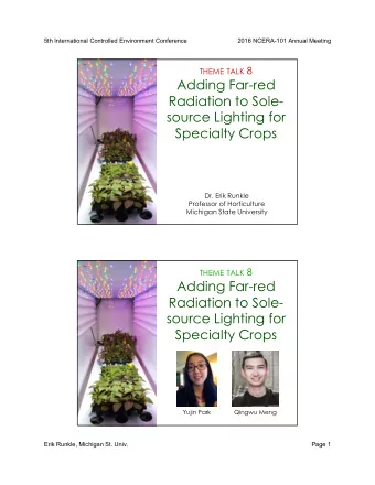 Adding Far-red  Radiation to Sole-  source Lighting for  Specialty Crops  Dr. Erik Runkle