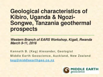 Geological characteristics of  Kibiro, Uganda &amp; Ngozi-  Songwe, Tanzania geothermal  prospects