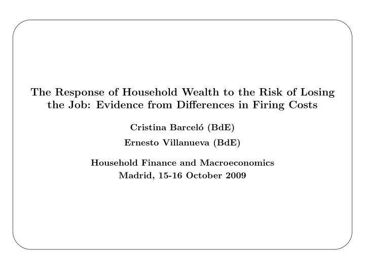 the response of household wealth to the risk of losing