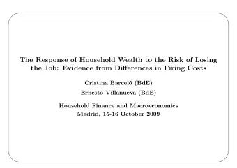 The Response of Household Wealth to the Risk of Losing  the Job: Evidence from Differences in