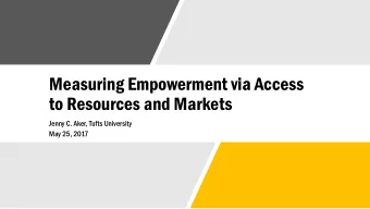 to Resources and Markets  Jenny C. Aker, Tufts University  May 25, 2017  Intra-household