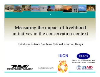 Measuring the impact of livelihood  initiatives in the conservation context  Initial results from