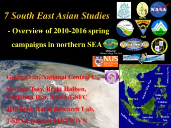 7 South East Asian Studies  GSFC  - Overview of 2010-2016 spring  Taiwan  EPA  NCU  campaigns in