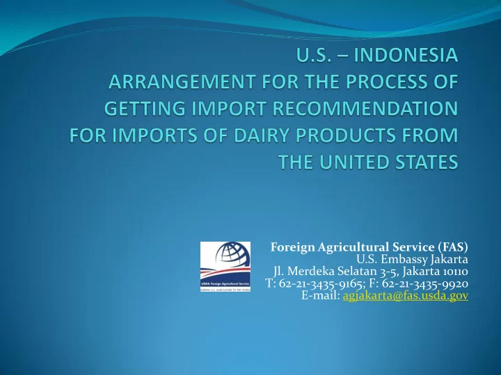 foreign agricultural service fas u s embassy jakarta jl