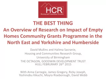 THE BEST THING  An Overview of Research on Impact of Empty  Homes Community Grants Programme in the