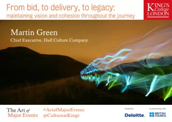 From bid, to delivery, to legacy:  maintaining vision and cohesion throughout the journey  Martin