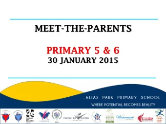 MEET-THE-PARENTS  PRIMARY 5 &amp; 6  30 JANUARY 2015  Healthy  Eating in  Schools  Award  SCHOOL