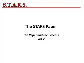 The STARS Paper  The Paper and the Process  Part 2  The Paper  Components of the Paper  Abstract: