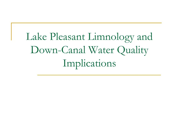 lake pleasant limnology and down canal water quality