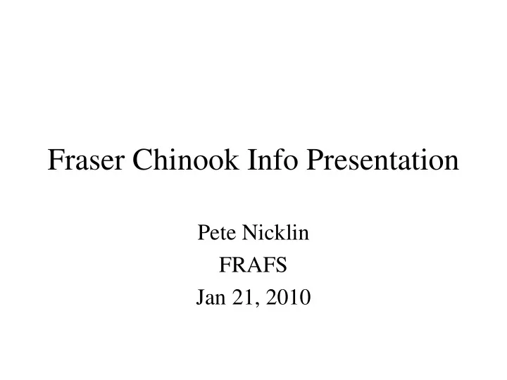 fraser chinook info presentation