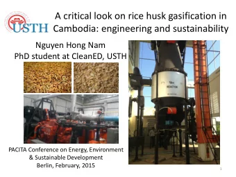 A critical look on rice husk gasification in Cambodia: engineering and sustainability  Nguyen Hong