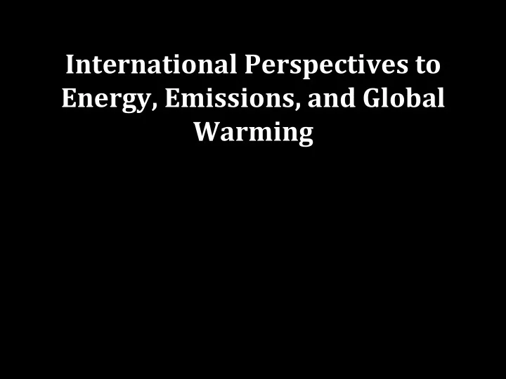 international perspectives to energy emissions and global