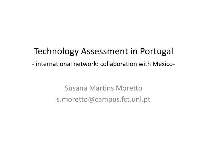 technology assessment in portugal interna5onal network