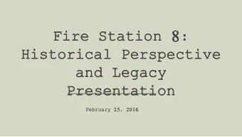 Historical Perspective  Historical Perspective  and Legacy  and Legacy  Presentation  Presentation