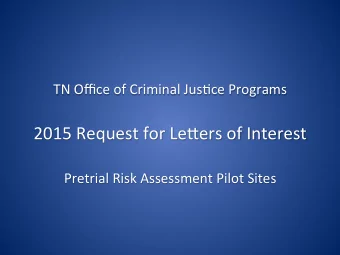 TN  Office  of  Criminal  Jus4ce  Programs       2015  Request  for